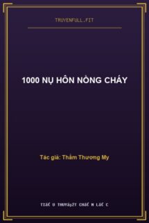 1000 Nụ Hôn Nồng Cháy
