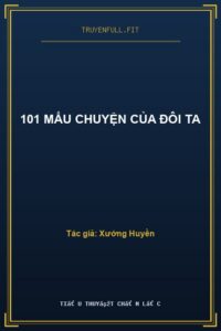 101 Mẩu Chuyện Của Đôi Ta