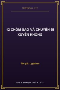 12 Chòm Sao Và Chuyến Đi Xuyên Không