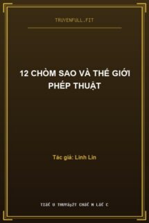 12 Chòm Sao Và Thế Giới Phép Thuật