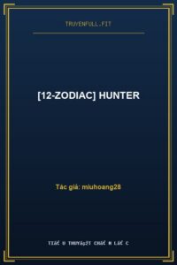 [12-Zodiac] Hunter