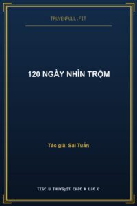 120 Ngày Nhìn Trộm