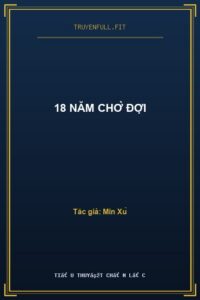 18 Năm Chờ Đợi