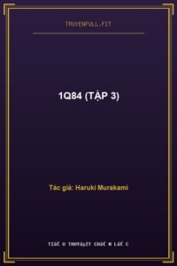 1Q84 (Tập 3)
