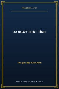 33 Ngày Thất Tình