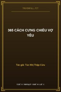 365 Cách Cưng Chiều Vợ Yêu