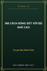 365 Cách Sống Sót Với Độ Khó Cao