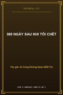 365 Ngày Sau Khi Tôi Chết