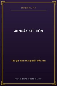 40 Ngày Kết Hôn
