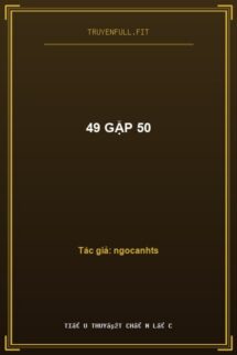 49 Gặp 50