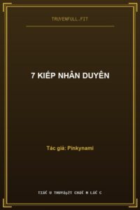7 Kiếp Nhân Duyên