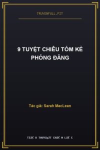 9 Tuyệt Chiêu Tóm Kẻ Phóng Đãng