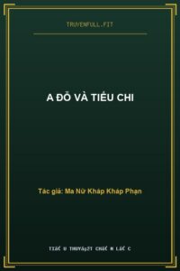 A Đỗ Và Tiểu Chi