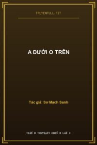 A Dưới O Trên