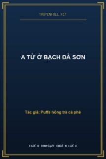 A Tử Ở Bạch Đà Sơn