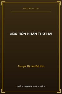 Abo Hôn Nhân Thứ Hai