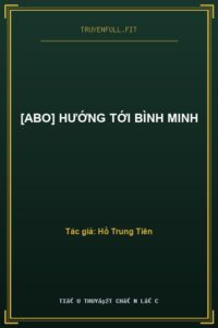 [Abo] Hướng Tới Bình Minh