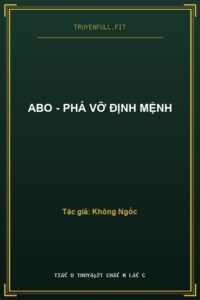 ABO – Phá Vỡ Định Mệnh
