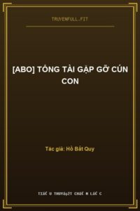 [ABO] Tổng Tài Gặp Gỡ Cún Con
