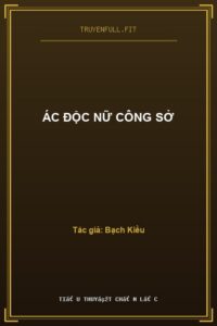 Ác Độc Nữ Công Sở