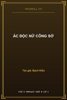 Ác Độc Nữ Công Sở