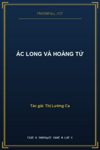 Ác Long Và Hoàng Tử