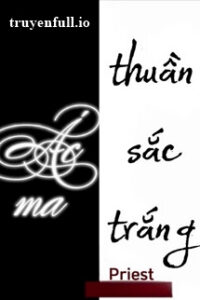 Ác Ma Thuần Sắc Trắng – Priest