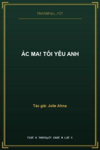 Ác Ma! Tôi Yêu Anh