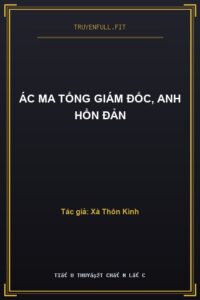 Ác Ma Tổng Giám Đốc, Anh Hổn Đản