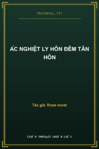 Ác Nghiệt Ly Hôn Đêm Tân Hôn