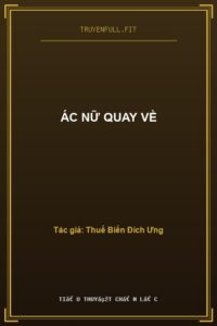 Ác Nữ Quay Về