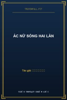 Ác Nữ Sống Hai Lần