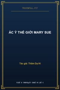 Ác Ý Thế Giới Mary Sue