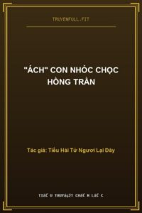 “Ách” Con Nhóc Chọc Hồng Trần