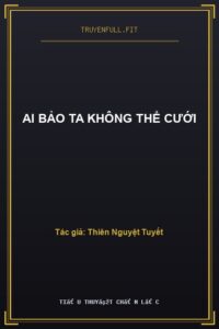 Ai Bảo Ta Không Thể Cưới