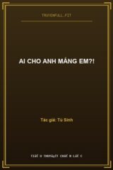 Ai Cho Anh Mắng Em?!