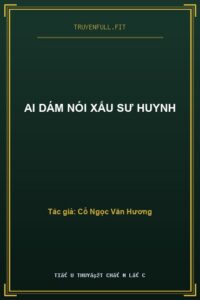 Ai Dám Nói Xấu Sư Huynh