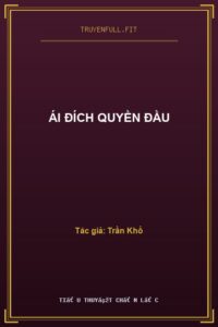 Ái Đích Quyền Đầu