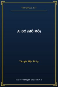 Ai Đó (Mỗ Mỗ)