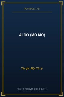 Ai Đó (Mỗ Mỗ)