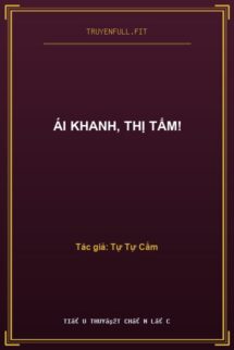 Ái Khanh, Thị Tẩm!