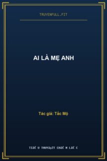 Ai Là Mẹ Anh
