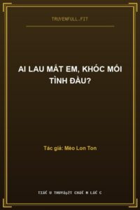 Ai Lau Mắt Em, Khóc Mối Tình Đầu?