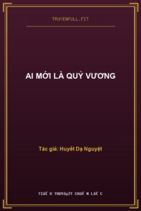 Ai Mới Là Quỷ Vương