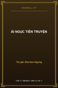 Ái Ngục Tiền Truyện