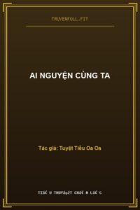 Ai Nguyện Cùng Ta
