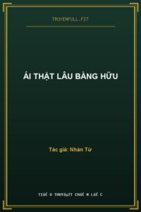 Ái Thật Lâu Bằng Hữu