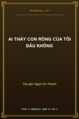 Ai Thấy Con Rồng Của Tôi Đâu Không