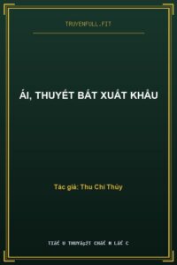 Ái, Thuyết Bất Xuất Khẩu