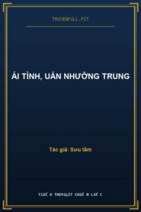 Ái Tình, Uấn Nhưỡng Trung